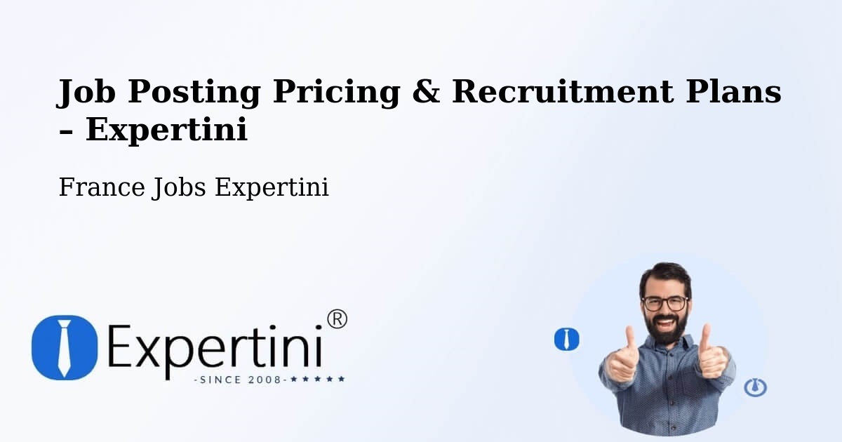 Job Posting Pricing & Recruitment Plans – Dole - Dole, France Jobs Expertini